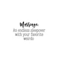 Vinyl Wall Art Decal - Marriage An Endless Sleepover With Your Favorite Weirdo - Sarcastic Fun Couples Joke Quote Sticker For Home Bedroom Living Room Coffee Shop Storefront Decor 1