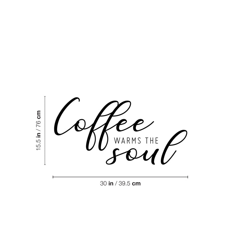 Vinyl Wall Art Decal - Coffee Warms The Soul - 15. Trendy Funny Lovely Caffeine Quote Sticker For Home Living Room Kitchen Office Coffee Shop Restaurant Storefront Decor 4