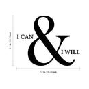 Vinyl Wall Art Decal - I Can & I Will - Trendy Inspirational Optimistic Self Esteem Quote Sticker For Home Kids Bedroom Living Room Playroom Classroom Office Coffee Shop Decor 4