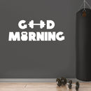 Vinyl Wall Art Decal - Good Morning - 16" x 43" - Trendy Motivational Positive Healthy Quote Sticker For Home Work oust Room School Classroom Office Gym Fitness Lifestyle Decor 3