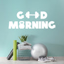 Vinyl Wall Art Decal - Good Morning - 16" x 43" - Trendy Motivational Positive Healthy Quote Sticker For Home Work oust Room School Classroom Office Gym Fitness Lifestyle Decor 2