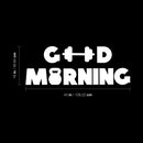 Vinyl Wall Art Decal - Good Morning - 16" x 43" - Trendy Motivational Positive Healthy Quote Sticker For Home Work oust Room School Classroom Office Gym Fitness Lifestyle Decor 4