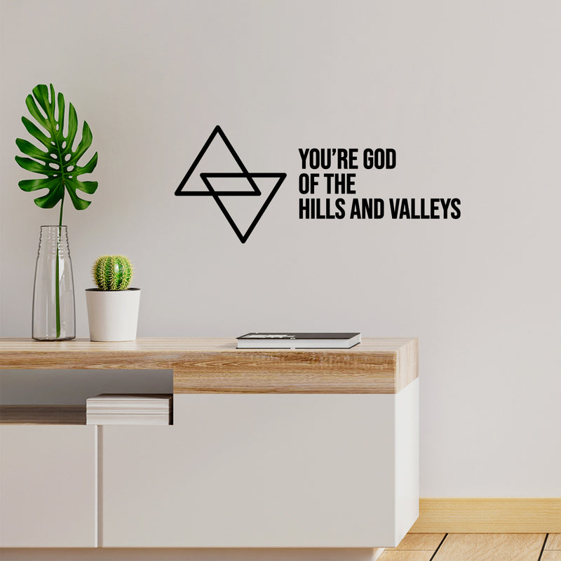 Vinyl Wall Art Decal - You're God Of The Hills And Valleys - 9" x 22" - Modern Motivational Good Vibes Quote Sticker For Home Bedroom Living Room School Office Coffee Shop Gym Fitness Decor 2