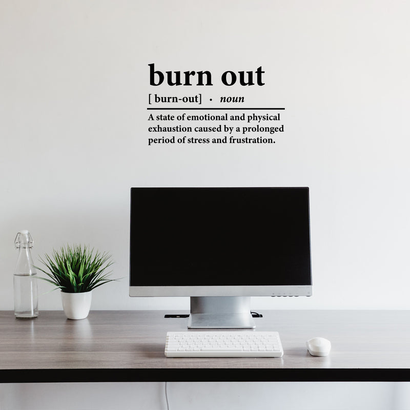 Vinyl Wall Art Decal - Burn Out - Modern Positive Motivational Good Vibes Quote Sticker For Home Bedroom Living Room School Office Coffee Shop Gym Fitness Decor 3