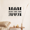 Vinyl Wall Art Decal - Mom Amazing Loving Strong - 9. Modern Inspirational Cute Moms Quote Sticker For Home Bedroom Family Room Kitchen Dining Room Kids Playroom Decor 2