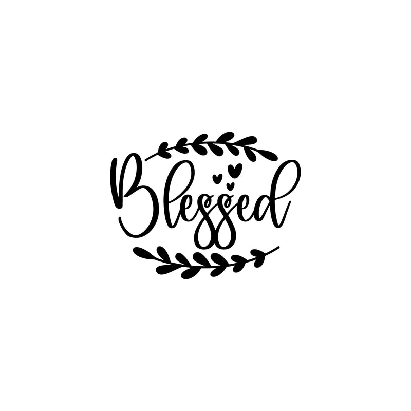 Vinyl Wall Art Decal - Blessed - Modern Inspirational Lovely Quote Sticker For Home Closet Kids Nursery Playroom Family Room Daycare Kindergarten Classroom Decor 1