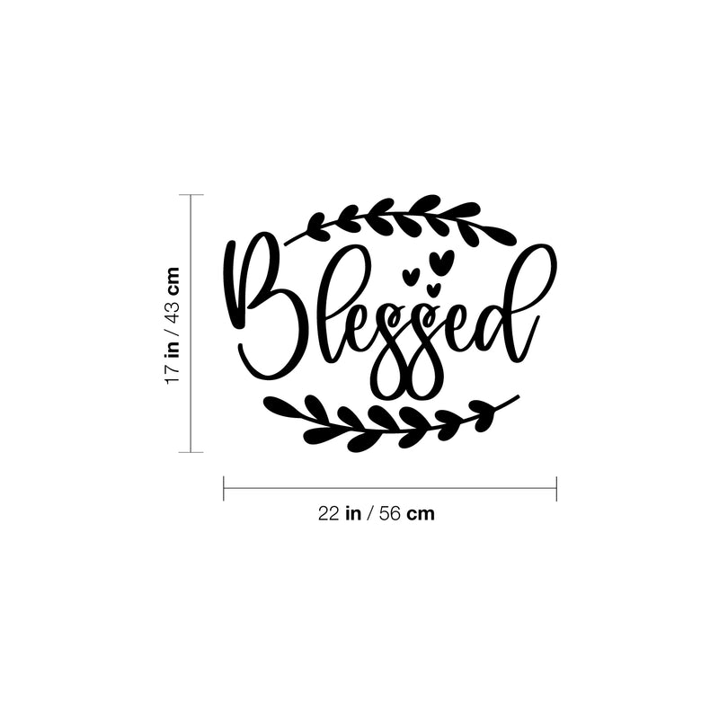 Vinyl Wall Art Decal - Blessed - Modern Inspirational Lovely Quote Sticker For Home Closet Kids Nursery Playroom Family Room Daycare Kindergarten Classroom Decor 4