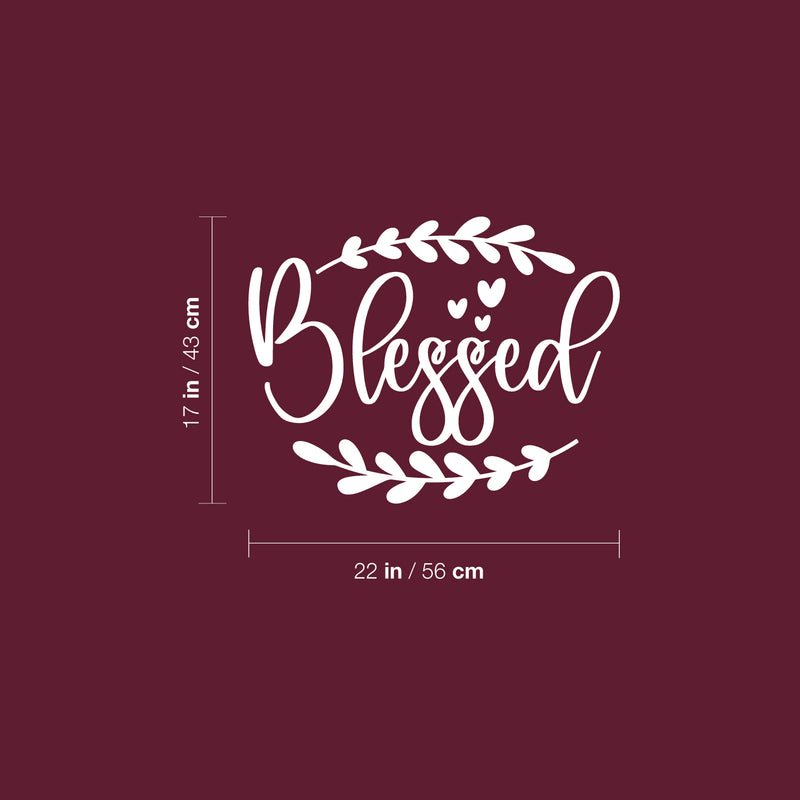 Vinyl Wall Art Decal - Blessed - 17" x 22" - Modern Inspirational Lovely Quote Sticker For Home Closet Kids Nursery Playroom Family Room Daycare Kindergarten Classroom Decor 4