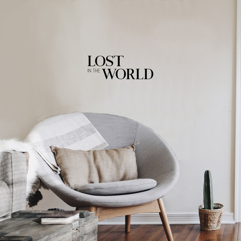 Vinyl Wall Art Decal - Lost In The World - 9" x 25" - Trendy Fun Motivational Optimistic Vibes Quote Sticker For Home Bedroom Living Room Office Coffee Shop Storefront Decor 3