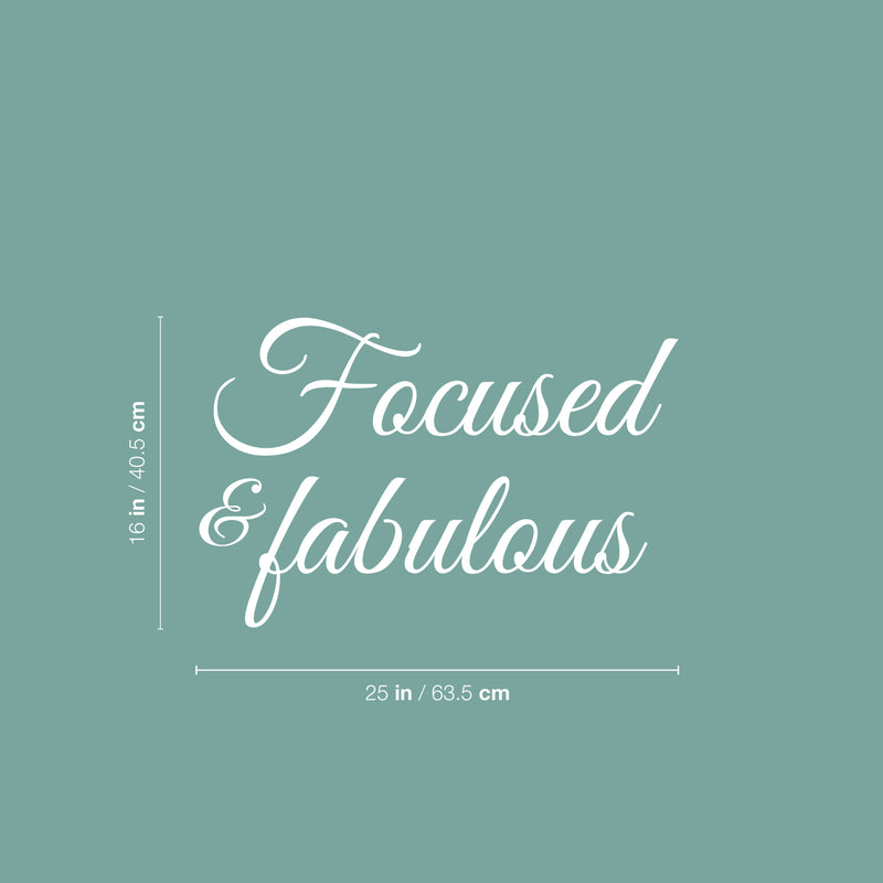 Vinyl Wall Art Decal - Focused & Fabulous - 16" x 25" - Trendy Funny Inspirational Girls Quote Sticker For Home Bedroom Closet Office Boutique Beauty Saloon Storefront Humor Decor 4