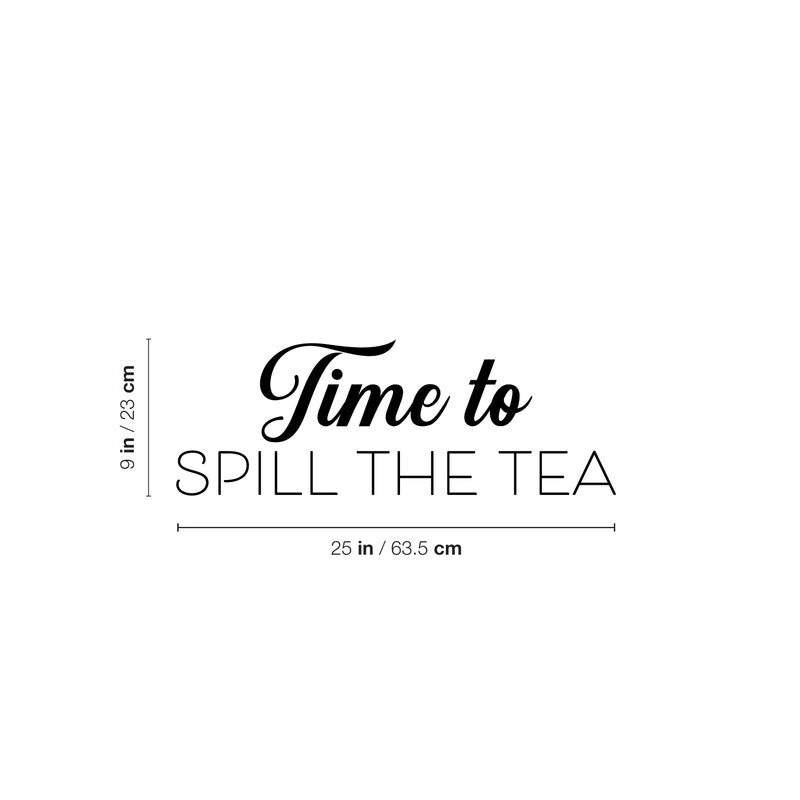 Vinyl Wall Art Decal - Time To Spill The Tea - Trendy Funny Caffeine Quote Sticker For Home Living Room Dinner Kitchen Office Coffee Shop Restaurant Storefront Decor 4