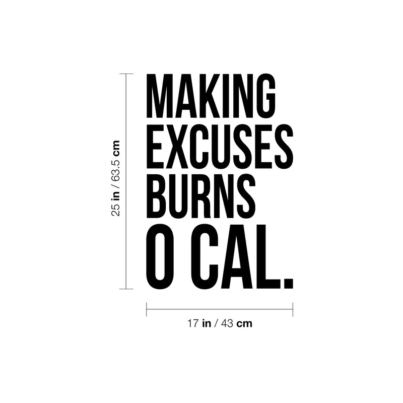 Vinyl Wall Art Decal - Making Excuses Burns 0 Cal. - 25" x 17" - Trendy Motivating Positive Healthy Quote Sticker For Office Workout Room Yoga CrossFit Center Gym Fitness Lifestyle Decor 4