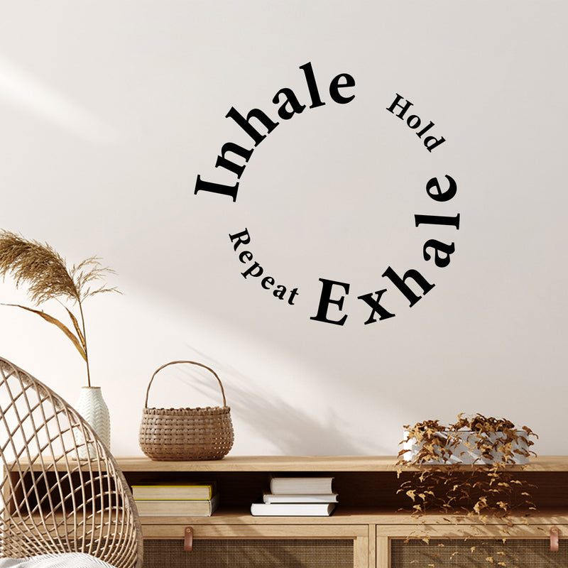 Vinyl Wall Art Decal - Inhale Hold Repeat Exhale - 15" x 15" - Modern Inspirational Positive Healthy Lifestyle Quote Sticker For Home Office Bedroom Living Room Decor 3