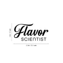 Vinyl Wall Art Decal - Flavor Scientist - Modern Food Lover Quote Sticker For Home Bedroom Family Room Kitchen Dining Room Restaurant Decor 4