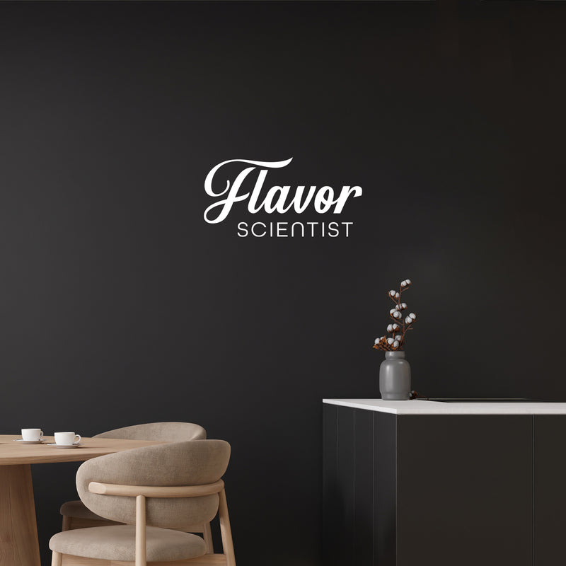 Vinyl Wall Art Decal - Flavor Scientist - 9" x 25" - Modern Inspirational Sticker For Home Bedroom Family Room Kitchen Dining Room Restaurant Decor 3