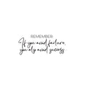 Vinyl Wall Art Decal - If You Avoid Failure You Also Avoid Success - 10. Trendy Motivating Positive Quote Sticker For Home Bedroom Classroom Office Gym Fitness Lifestyle Decor 1