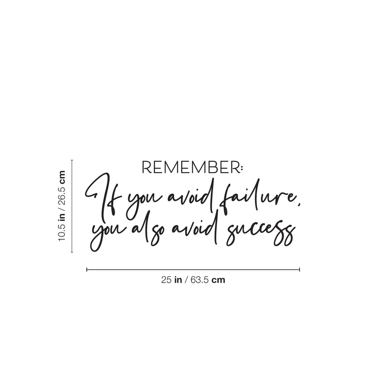 Vinyl Wall Art Decal - If You Avoid Failure You Also Avoid Success - 10.5" x 15" - Trendy Motivating Positive Quote Sticker For Home Bedroom Classroom Office Gym Fitness Lifestyle Decor 4