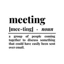 Vinyl Wall Art Decal - Meeting Definition - Trendy Sarcastic Adult Funny Joke Quote Sticker For Office Meetings Conference Rooms Work Coffee Shop Storefront Decor 1