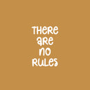 Vinyl Wall Art Decal - There Are No Rules - 25" x 16.5" - Trendy Lovely Funny Good Vibes Quote Sticker For Home Bedroom Kids Room Nursery Playroom Daycare Closet Boutique Beauty Saloon Decor 1