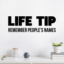 Vinyl Wall Art Decal - Life Tip Remember People's Names - Trendy Funny Adult Joke Good Vibes Quote Sticker For Home Bedroom Boutique Beauty Saloon Office Coffee Shop Decor 2