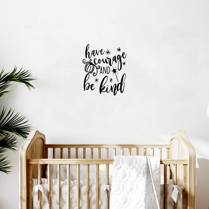 Vinyl Wall Art Decal - Have Courage And Be Kind - Trendy Inspirational Cute Animal Design Sticker For Children Bedroom Home Baby Nursery Daycare Kids Room Decor 2