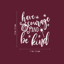 Vinyl Wall Art Decal - Have Courage And Be Kind - 20" x 17" - Trendy Inspirational Cute Animal Design Sticker For Children Bedroom Home Baby Nursery Daycare Kids Room Decor 4