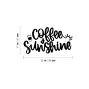 Vinyl Wall Art Decal - Coffee And Sunshine - 17" x 22" - Trendy Funny Caffeine Lovers Quote Sticker For Home Office Kitchenette Coffee Shop Storefront Decor 4