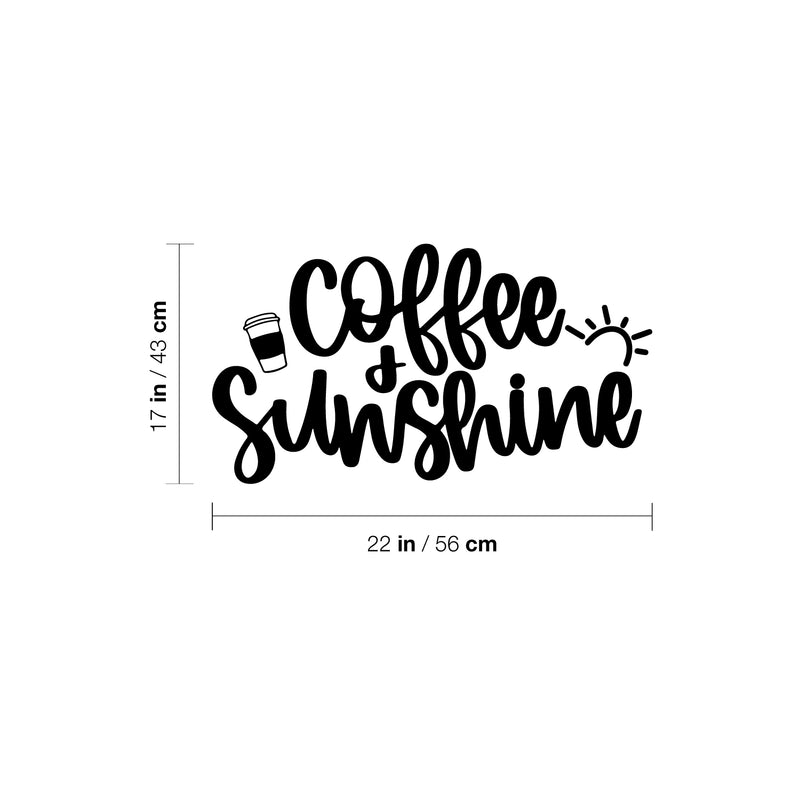 Vinyl Wall Art Decal - Coffee And Sunshine - Trendy Funny Caffeine Lovers Quote Sticker For Home Office Kitchenette Coffee Shop Storefront Decor 4