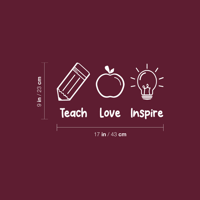 Vinyl Wall Art Decal - Teach Love Inspire - 9" x 17" - Modern Inspirational Educational Quote Sticker For Home School Kids Room Work Office Classroom Decor 4