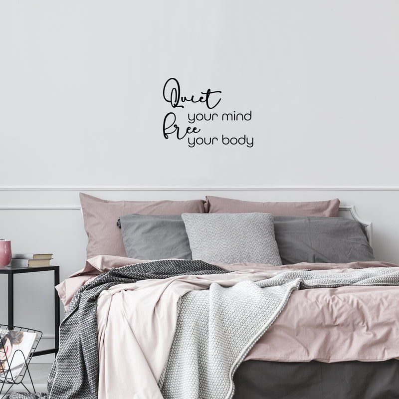 Vinyl Wall Art Decal - Quiet Your Mind Free Your Body - 16.5" x 21.5" - Trendy Motivating Positive Quote Sticker For Home Bedroom School Classroom Office Gym Fitness Lifestyle Decor 3