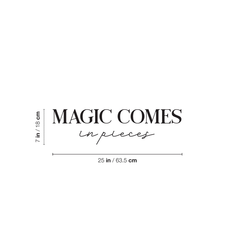 Vinyl Wall Art Decal - Magic Comes In Pieces - 7" x 25" - Modern Motivational Optimism Self Esteem Quote Sticker For Home Bedroom Living Room Work Office Decor 4