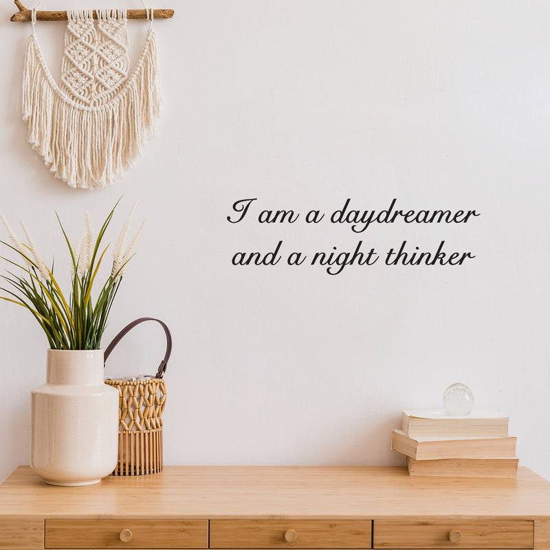 Vinyl Wall Art Decal - I Am A Daydreamer And A Night Thinker - 7.5" x 25" - Modern Fun Inspiring Positive Vibes Quote Sticker For Home Bedroom Playroom Classroom Office Coffee Shop Decor 2