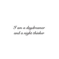 Vinyl Wall Art Decal - I Am A Daydreamer And A Night Thinker - 7. Modern Fun Inspiring Positive Vibes Quote Sticker For Home Bedroom Playroom Classroom Office Coffee Shop Decor 1
