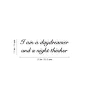 Vinyl Wall Art Decal - I Am A Daydreamer And A Night Thinker - 7. Modern Fun Inspiring Positive Vibes Quote Sticker For Home Bedroom Playroom Classroom Office Coffee Shop Decor 4