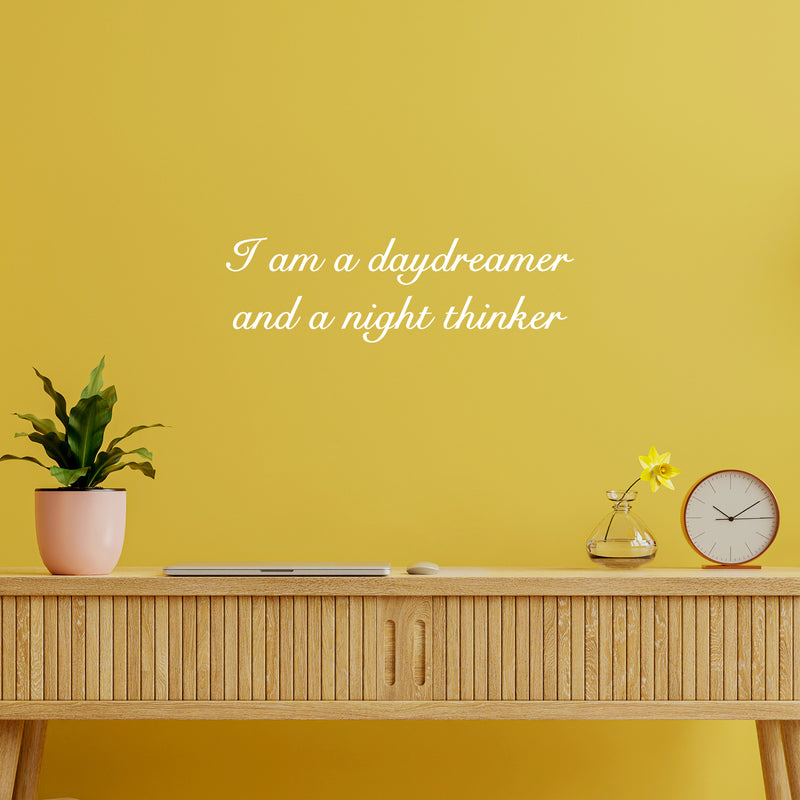 Vinyl Wall Art Decal - I Am A Daydreamer And A Night Thinker - 7.5" x 25" - Modern Fun Inspiring Positive Vibes Quote Sticker For Home Bedroom Playroom Classroom Office Coffee Shop Decor 2