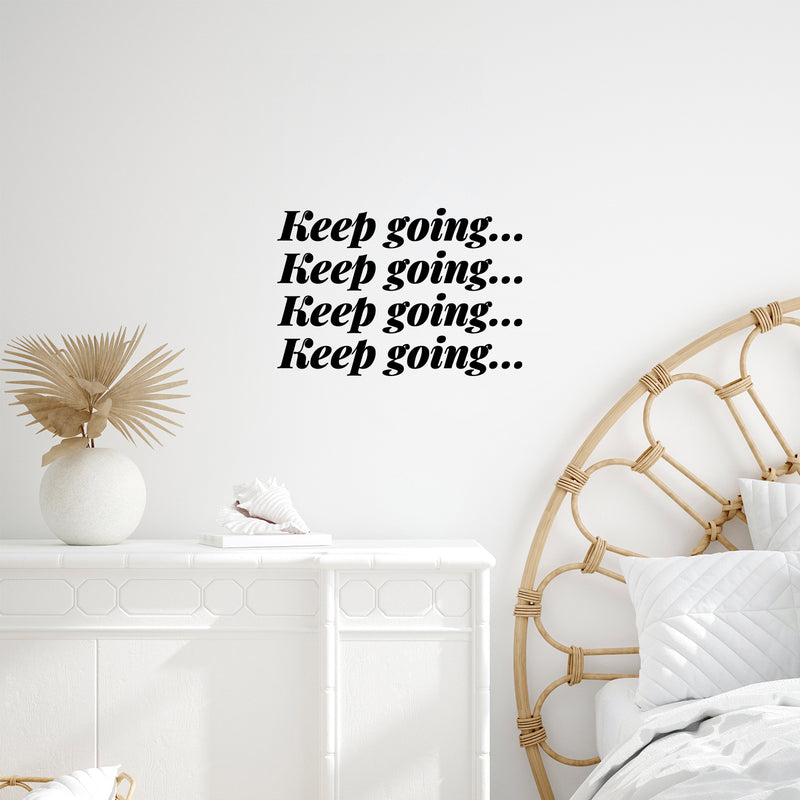 Vinyl Wall Art Decal - Keep Going... - 9.5" x 14" - Trendy Motivational Positive Healthy Quote Sticker For Office Workout Room Yoga CrossFit Center Gym Fitness Lifestyle Decor 3