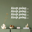Vinyl Wall Art Decal - Keep Going... - 9.5" x 14" - Trendy Motivational Positive Healthy Quote Sticker For Office Workout Room Yoga CrossFit Center Gym Fitness Lifestyle Decor 2