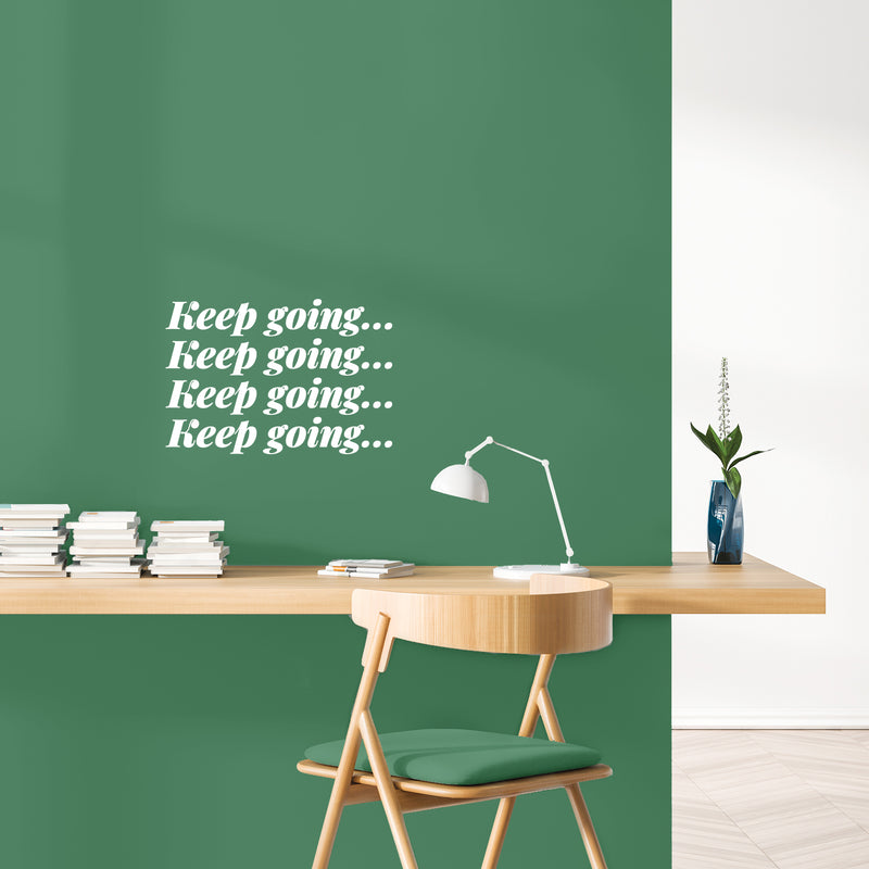 Vinyl Wall Art Decal - Keep Going... - 9.5" x 14" - Trendy Motivational Positive Healthy Quote Sticker For Office Workout Room Yoga CrossFit Center Gym Fitness Lifestyle Decor 3