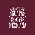 Vinyl Wall Art Decal - Deja Tu Lo Guapa Soy Mexicana - Leave The Beautiful I'm Mexican - 20" x 17" - Trendy Lovely Spanish Quote Sticker For Home Bedroom Make Up Beauty Salon Decor 1