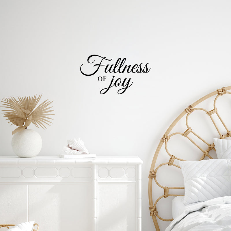 Vinyl Wall Art Decal - Fullness Of Joy - 14" x 25" - Modern Lovely Inspirational Faith Quote Sticker For Home Bedroom Living Room Playroom Kids Room Office Coffee Shop Decor 2