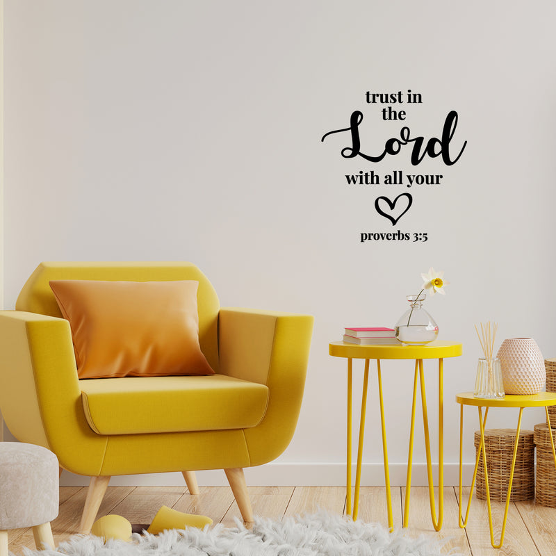 Vinyl Wall Art Decal - Trust In The Lord With All Your Heart - Proverbs 3:5 - 13. Modern Inspirational Spiritual Bible Verse Sticker For Home Living Room Church Decor 2