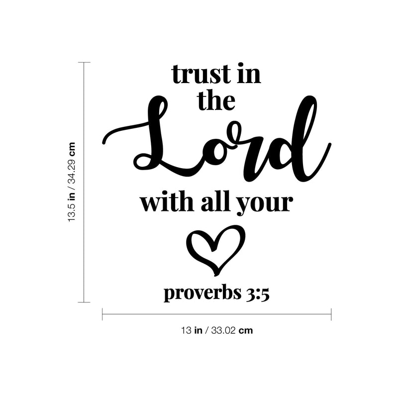 Vinyl Wall Art Decal - Trust In The Lord With All Your Heart - Proverbs 3:5 - 13. Modern Inspirational Spiritual Bible Verse Sticker For Home Living Room Church Decor 4