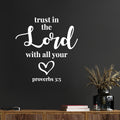 Vinyl Wall Art Decal - Trust In The Lord With All Your Heart - Proverbs 3:5 - 13.5" x 13" - Modern Inspirational Spiritual Bible Verse Sticker For Home Living Room Church Decor 1