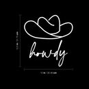 Vinyl Wall Art Decal - Howdy - 12.5" x 12" - Trendy Funny Cool Cowboy Hat Design Quote Sticker For Home Kids Room Living Room Playroom Daycare Nursery School Decor 4