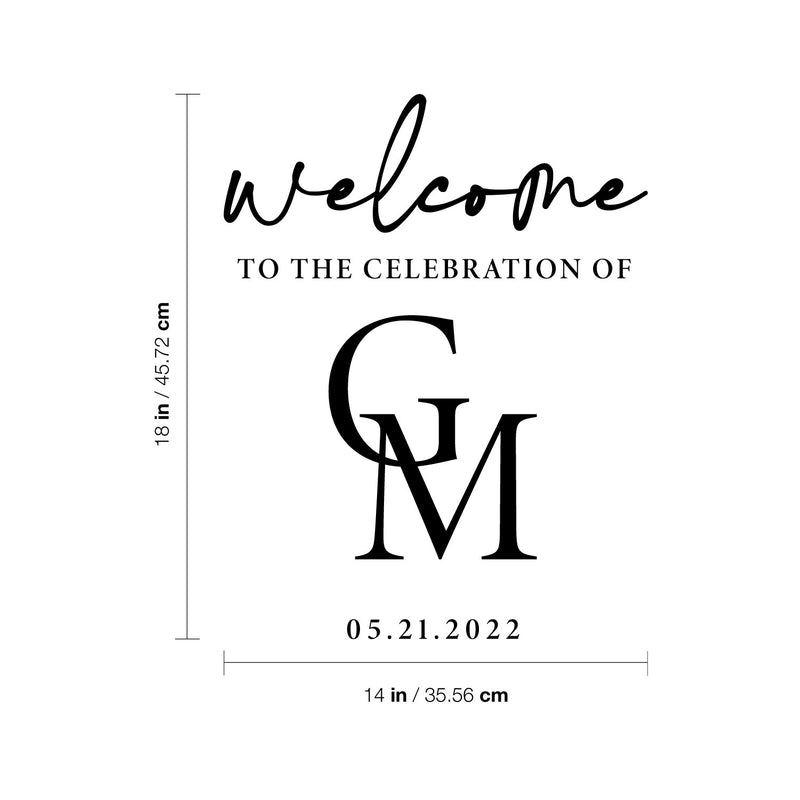 Vinyl Wall Art Decal - Welcome To The Celebration Of - 18" x 14" - Modern Sweet Lovely Quote Sticker For Home Windows Entry Doors Wedding Saloon Reception Banquet Hall Decor 4