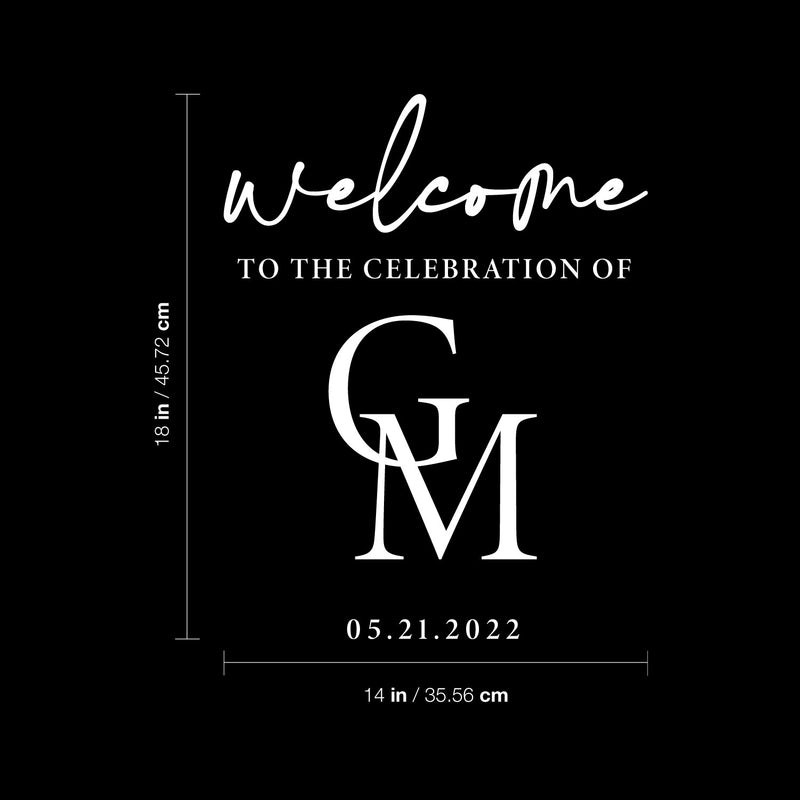 Vinyl Wall Art Decal - Welcome To The Celebration Of - 18" x 14" - Modern Sweet Lovely Quote Sticker For Home Windows Entry Doors Wedding Saloon Reception Banquet Hall Decor 4