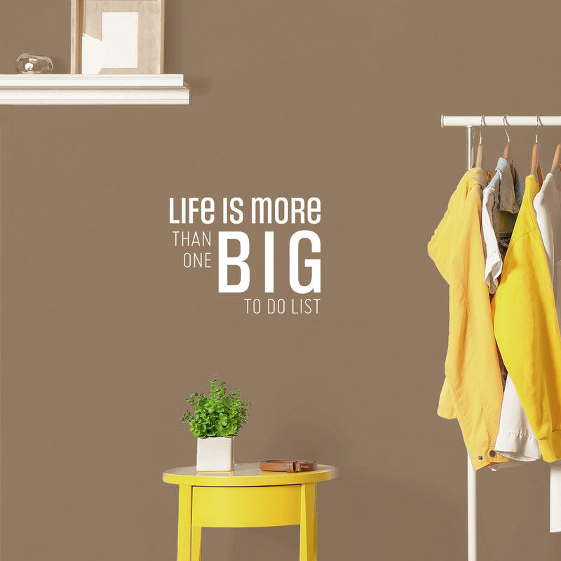 Vinyl Wall Art Decal - Life Is More Than One Big To Do List - 16.5" x 21.5" - Modern Motivational Optimism Self Esteem Quote Sticker For Home Office Bedroom Living Room Decor 3