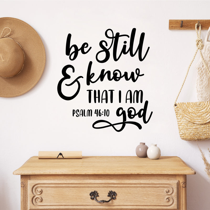 Vinyl Wall Art Decal - Be Still and Know That I Am God - Psalm 46:10 - Modern Inspiring Lovely Faith Quote Sticker For Home Bedroom Family Living Room Religious Center Decor 2