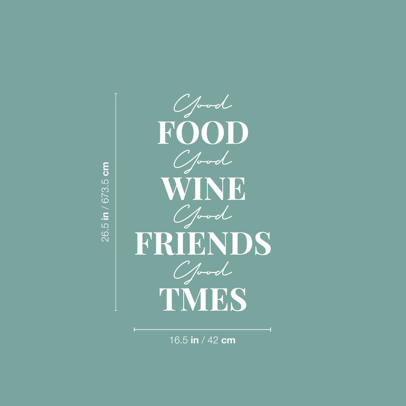 Vinyl Wall Art Decal - Good Food Good Wine Good Friends - 26.5" x 16.5" - Modern Inspirational Quote Sticker For Home Bedroom Family Room Dining Room Restaurant Kitchen Decor 4