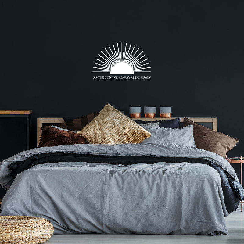 Vinyl Wall Art Decal - As The Sun We Always Rise Again - 15.5" x 25" - Modern Motivational Self Love Quote Sticker for Home Office Therapy Bedroom Living Room Decor 3